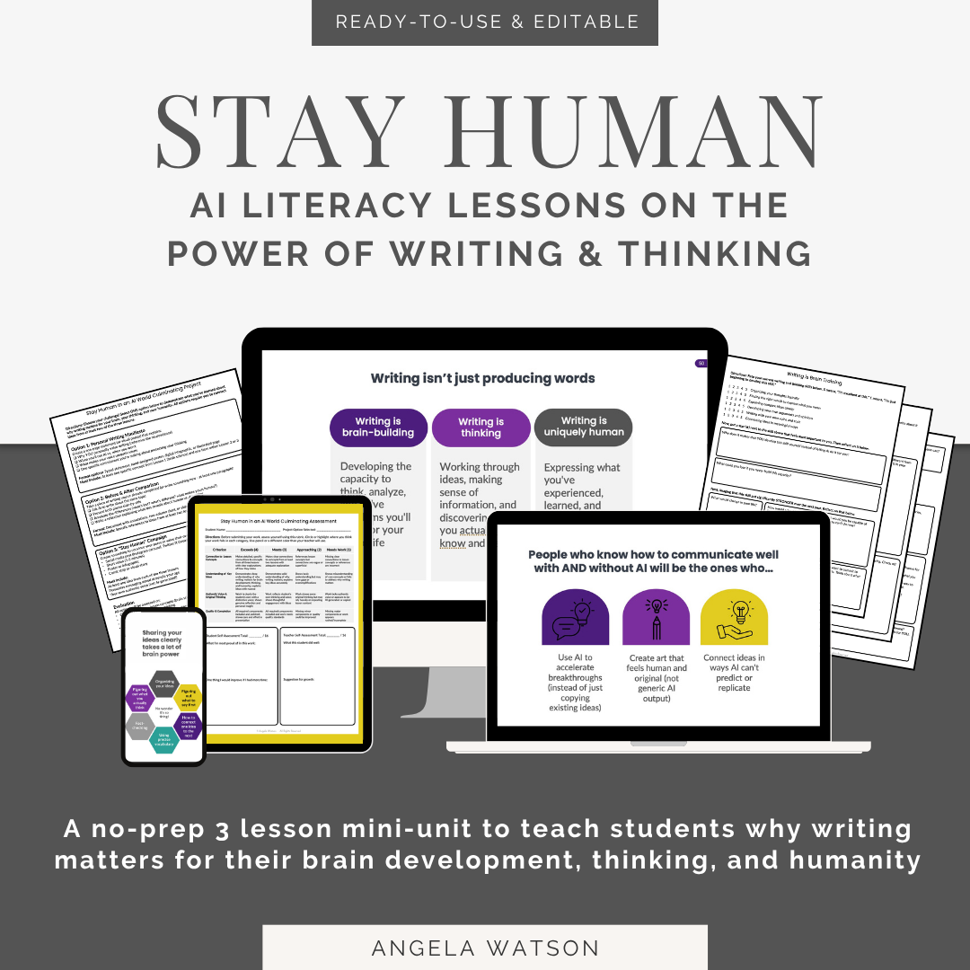 Stay Human AI Literacy Lessons: Why Student Writing and Thinking Matters