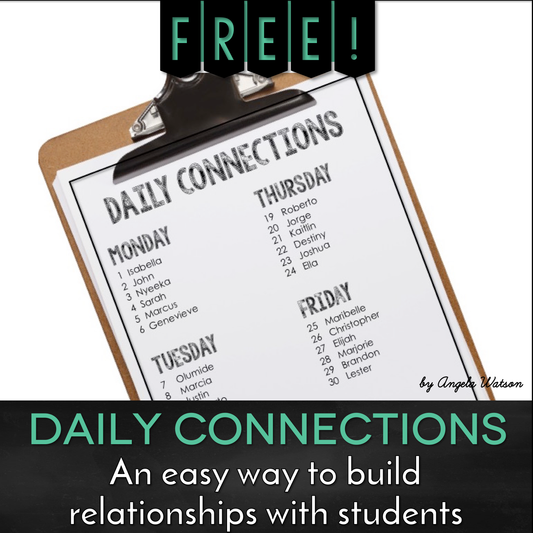 Daily Connections: An easy way to build individual relationships with students