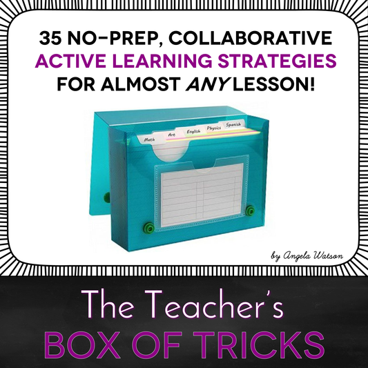 The Teacher's Box of Tricks: No prep, collaborative active learning strategies