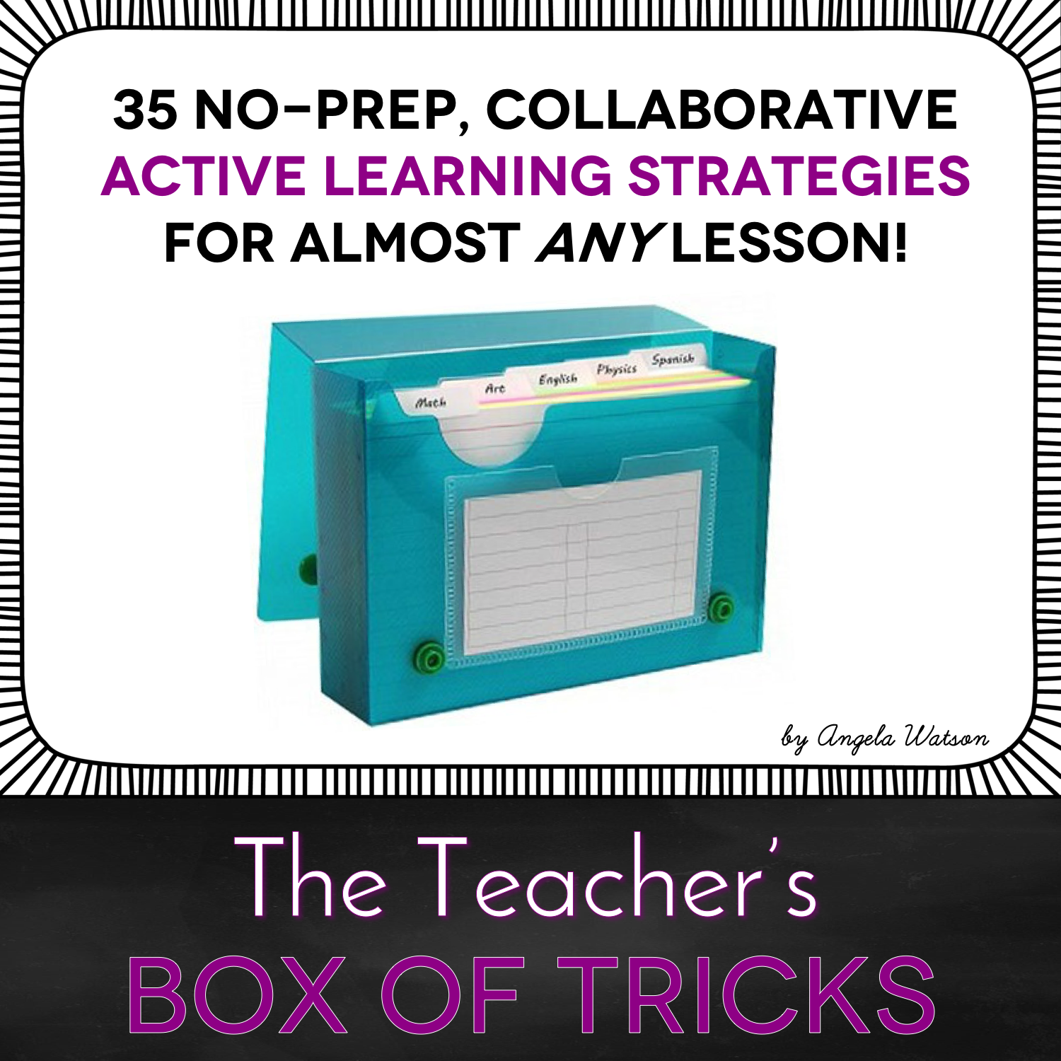 No prep, collaborative active learning strategies: The Teacher's Box of ...